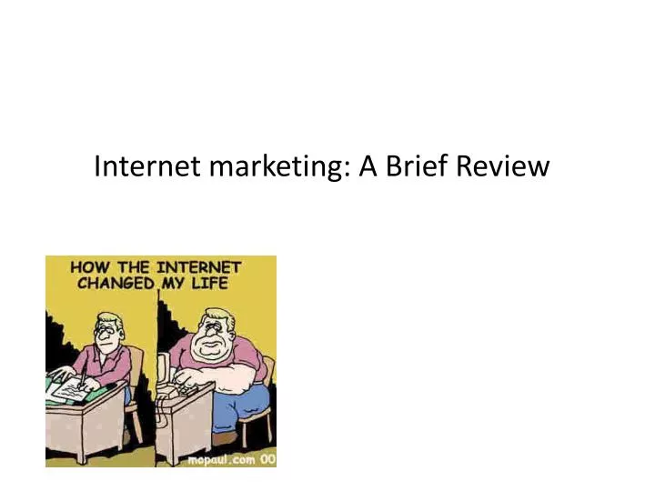 internet marketing a brief review