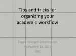 Tips and tricks for organizing your academic workflow