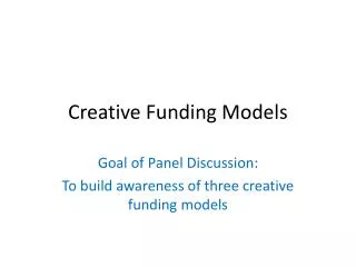 Creative Funding Models