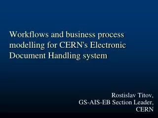 Workflows and business process modelling for CERN's Electronic Document Handling system