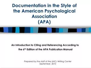 Documentation in the Style of the American Psychological Association (APA)