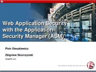 Web Application Security with the Application Security Manager (ASM)