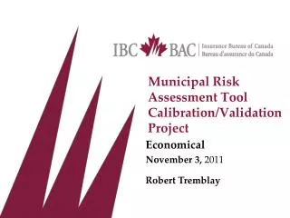 Municipal Risk Assessment Tool Calibration/Validation Project