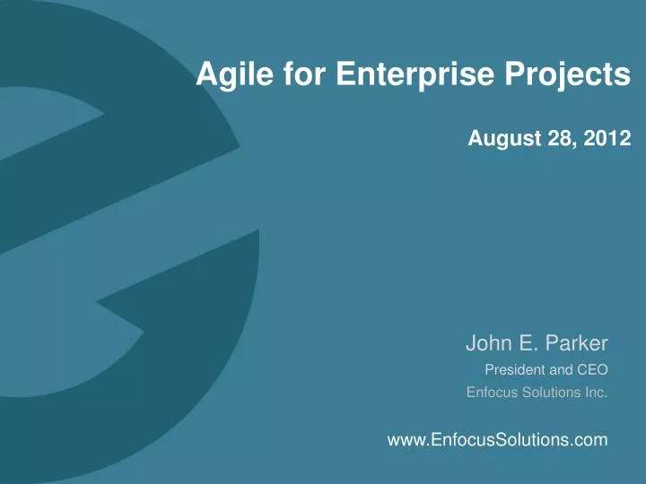 agile for enterprise projects august 28 2012
