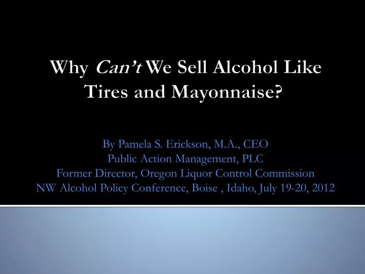 why can t we sell alcohol like tires and mayonnaise