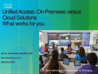 Unified Access: On-Premises versus Cloud Solutions What works for you