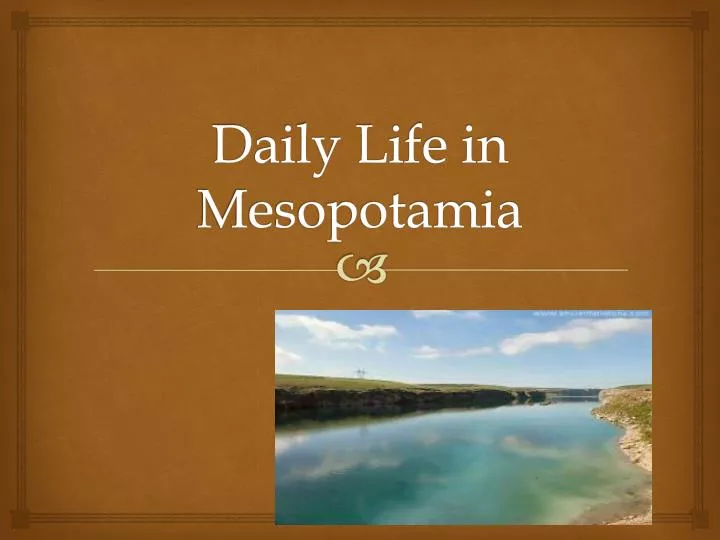 daily life in mesopotamia