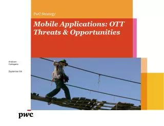 Mobile Applications: OTT Threats &amp; Opportunities