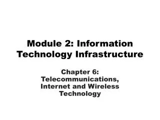Module 2: Information Technology Infrastructure