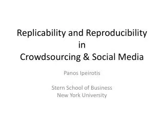 Replicability and Reproducibility in Crowdsourcing &amp; Social Media