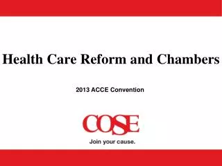 Health Care Reform and Chambers