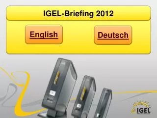 IGEL-Briefing 2012