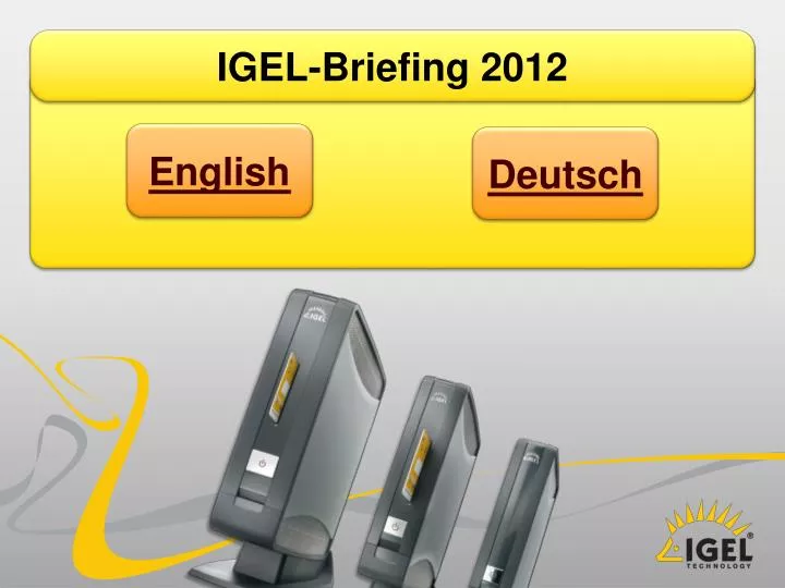 igel briefing 2012