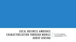 Local Business Ambience Characterization Through Mobile Audio Sensing