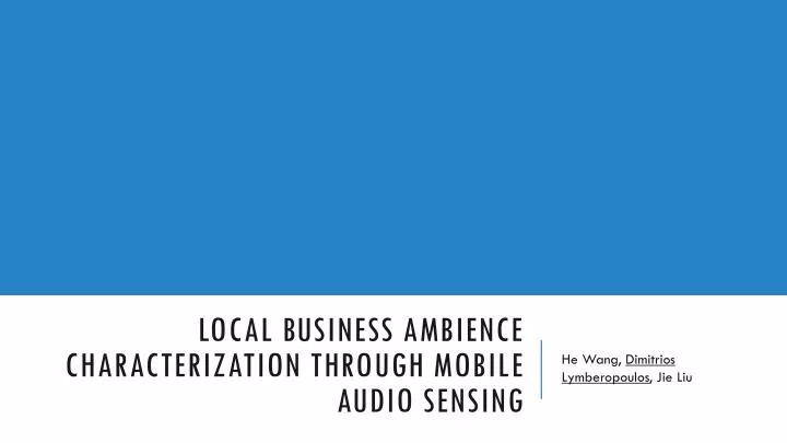 local business ambience characterization through mobile audio sensing