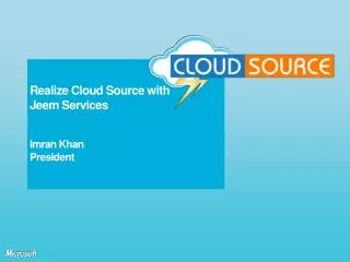 Realize Cloud Source with Jeem Services Imran Khan President