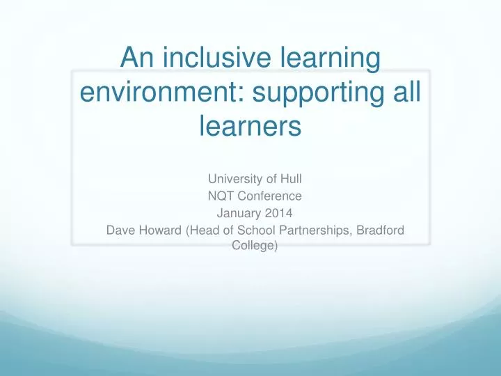 an inclusive learning environment supporting all learners