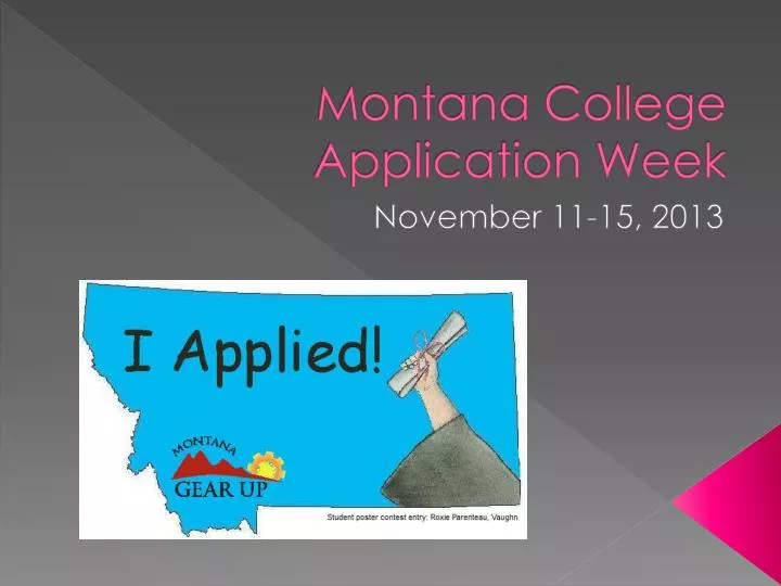 montana college application week