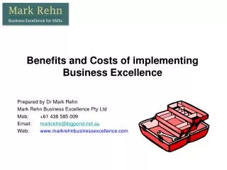 Benefits and Costs of implementing Business Excellence