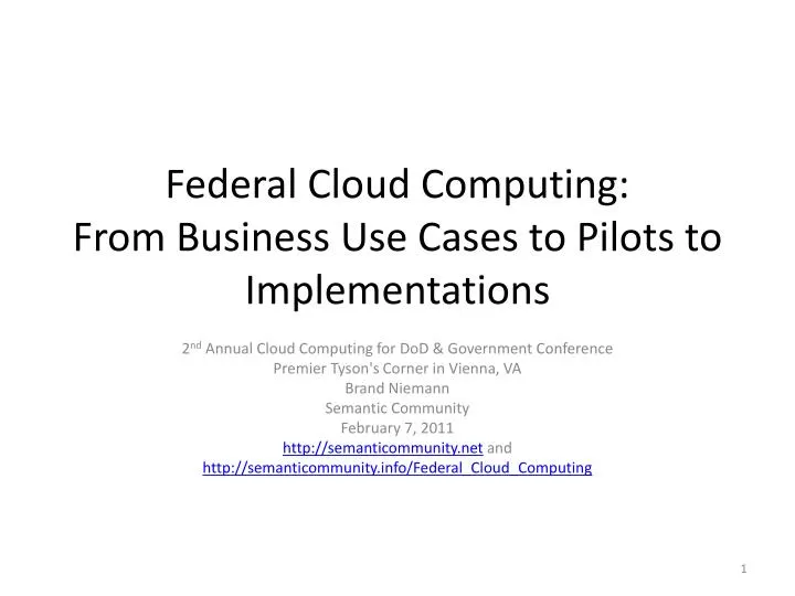 federal cloud computing from business use cases to pilots to implementations