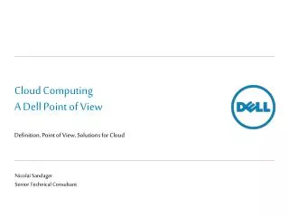 Cloud Computing A Dell Point of View