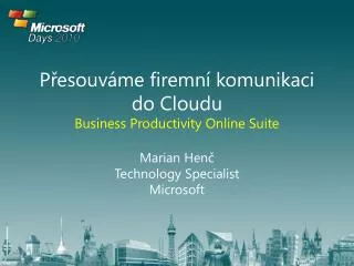 Přesouváme firemní komunikaci do Cloudu Business Productivity Online Suite