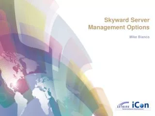 Skyward Server Management Options Mike Bianco