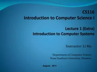 CS116 Introduction to Computer Science I Lecture 1 (Extra) Introduction to Computer Systems