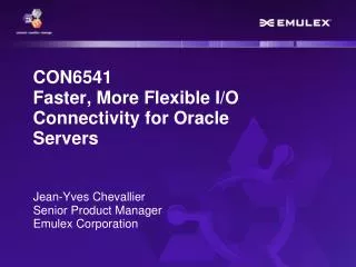CON6541 Faster, More Flexible I/O Connectivity for Oracle Servers