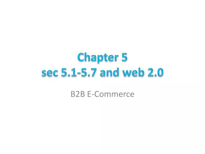 chapter 5 sec 5 1 5 7 and web 2 0