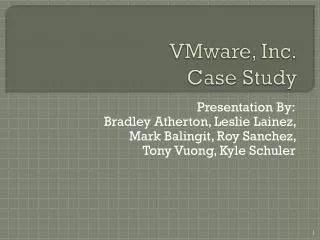 VMware, Inc. Case Study