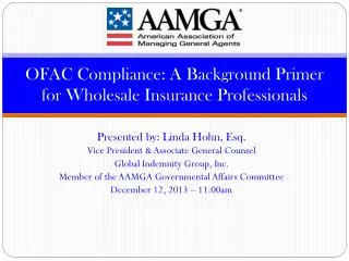 OFAC Compliance: A Background Primer for Wholesale Insurance Professionals