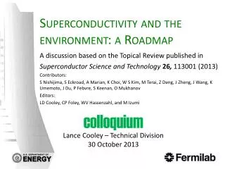 Superconductivity and the environment: a Roadmap