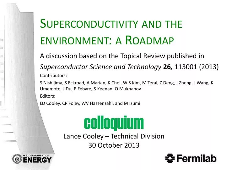 superconductivity and the environment a roadmap