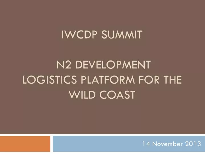 iwcdp summit n2 development logistics platform for the wild coast