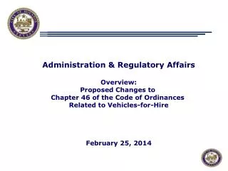 Administration &amp; Regulatory Affairs Overview: Proposed Changes to Chapter 46 of the Code of Ordinances Related to