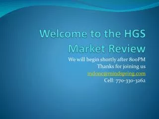 Welcome to the HGS Market Review