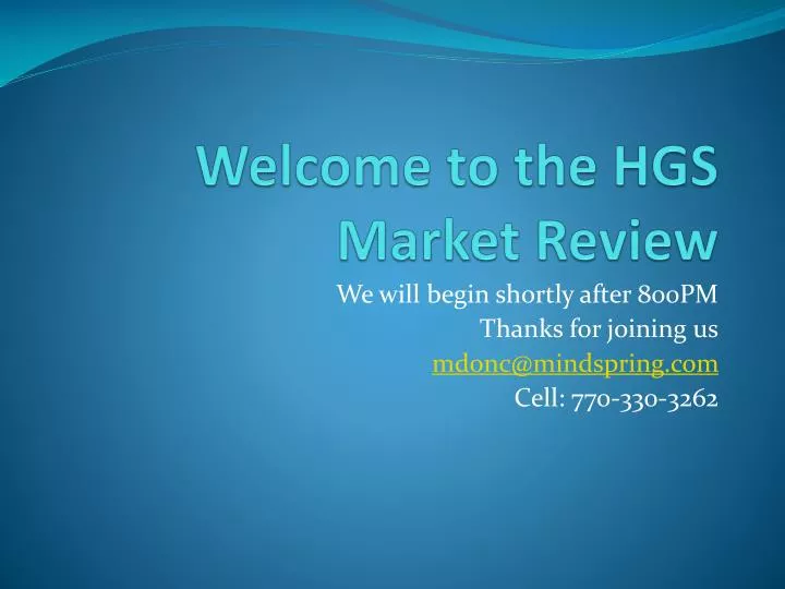 welcome to the hgs market review