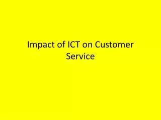 Impact of ICT on Customer Service