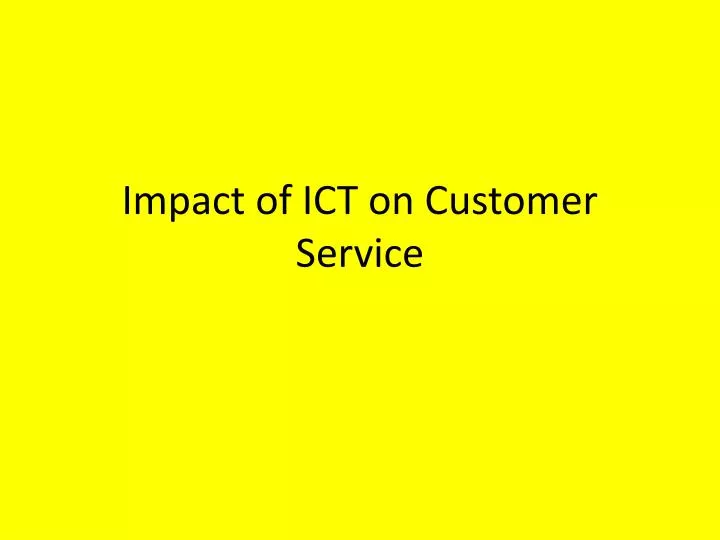 impact of ict on customer service