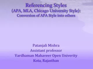 Referencing Styles (APA, MLA, Chicago University Style): Conversion of APA Style into others