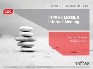 INFRAX MOBILE Informal Meeting