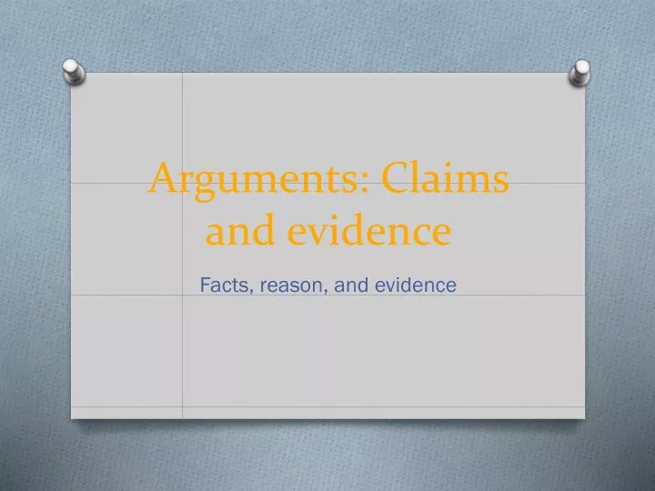 arguments claims and evidence
