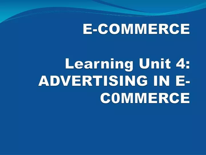 e commerce learning unit 4 advertising in e c0mmerce