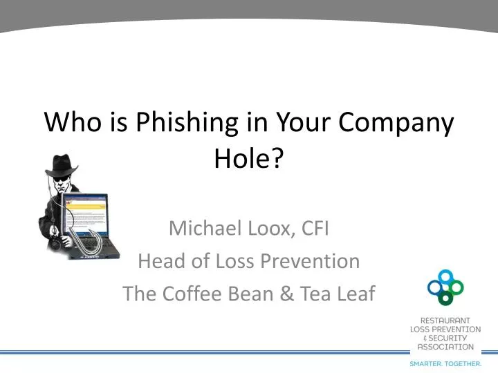 who is phishing in your company hole
