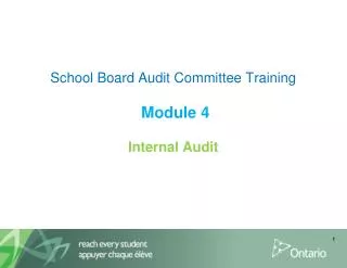 School Board Audit Committee Training Module 4 Internal Audit