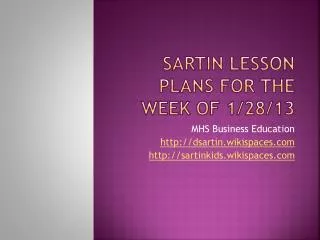 Sartin Lesson Plans for the week of 1/28/13