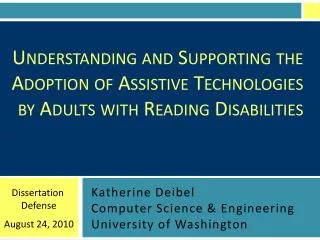 Understanding and Supporting the Adoption of Assistive Technologies by Adults with Reading Disabilities