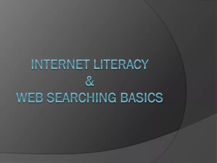 internet literacy web searching basics