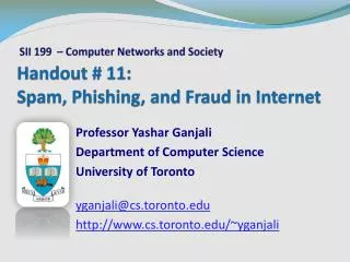 Handout # 11: Spam, Phishing, and Fraud in Internet